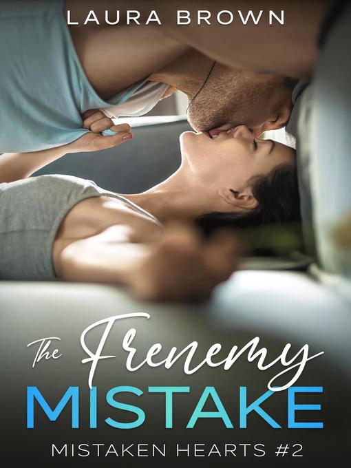 Title details for The Frenemy Mistake by Laura Brown - Wait list